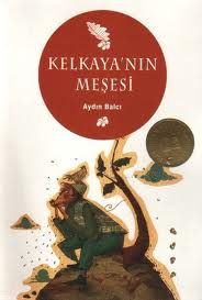 Kelkaya’nın Meşesi                                                                                                                                                                                                                                             