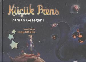 Küçük Prens - Zaman Gezegeni (CD’li  - Ciltli)                                                                                                                                                                                                                 