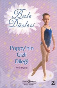 Bale Düşleri - Poppy’nin Gizli Dileği                                                                                                                                                                                                                          