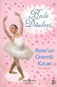 Bale Düşleri - C.Rose’un Önemli Kararı                                                                                                                                                                                                                         