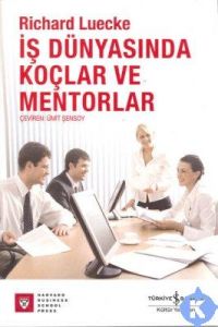 İş Dünyasında Koçlar ve Menforlar                                                                                                                                                                                                                              