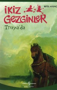 İkiz Gezginler Troyada                                                                                                                                                                                                                                         