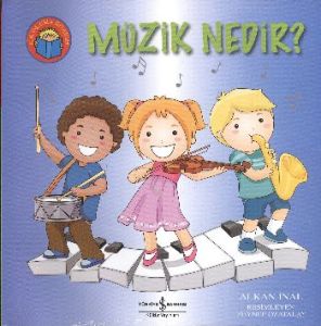 Müzik Nedir? - İlk Okuma Kitaplaırm                                                                                                                                                                                                                            