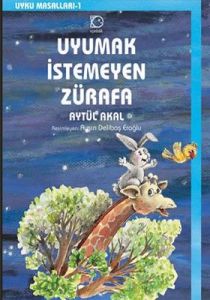 Uyumak İstemeyen Zürafa                                                                                                                                                                                                                                        