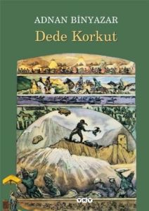 Dede Korkut                                                                                                                                                                                                                                                    