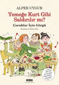 Yemeğe Kurt Gibi Saldırılır mı? - Çocuklar İçin Gö                                                                                                                                                                                                             