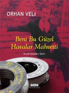 Beni Bu Güzel Havalar Mahvetti                                                                                                                                                                                                                                 