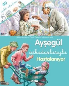 Ayşegül Arkadaşlarıyla  Hastalanıyor                                                                                                                                                                                                                           