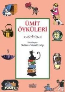 Ümit Öyküleri                                                                                                                                                                                                                                                  