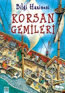 Bilgi Hazinesi - Korsan Gemileri                                                                                                                                                                                                                               