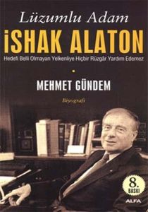 Lüzumlu Adam İshak Alaton                                                                                                                                                                                                                                      