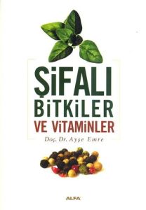 Şifalı Bitkiler ve Vitaminler                                                                                                                                                                                                                                  