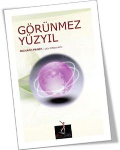 Görünmez Yüzyıl Einstein, Freud ve Saklı Evrenleri                                                                                                                                                                                                             