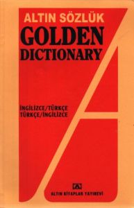 Altın Sözlük Golden Dictionary İngilizce - Türkçe                                                                                                                                                                                                              