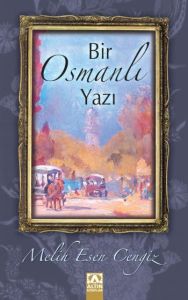 Bir Osmanlı Yazı                                                                                                                                                                                                                                               