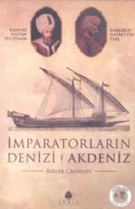 İmparatorların Denizi Akdeniz                                                                                                                                                                                                                                  