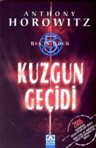 Kuzgun Geçidi Beş’in Gücü                                                                                                                                                                                                                                      