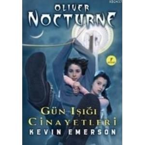 Oliver Nokturne 2 - Gün Işığı Cinayetleri                                                                                                                                                                                                                      