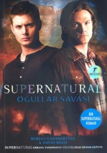 Supernatural Oğullar Savaşı                                                                                                                                                                                                                                    