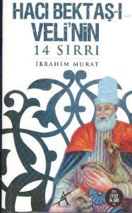 Hacı Bektaş-ı Velinin 14 Sırrı                                                                                                                                                                                                                                 