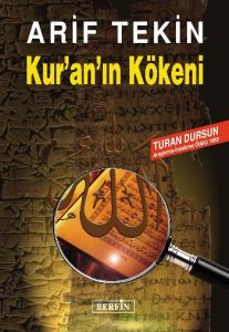 Kur’an’ın Kökeni                                                                                                                                                                                                                                               