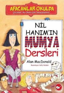 Nil Hanım’ın Mumya Dersleri                                                                                                                                                                                                                                    