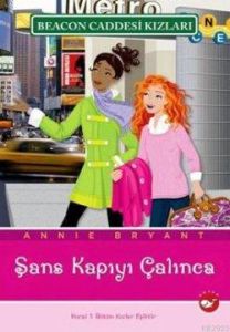 Beacon Caddesi Kızları 9. Kitap - Şans Kapıyı Çalı                                                                                                                                                                                                             