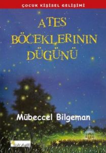 Ateş Böceklerinin Düğünü                                                                                                                                                                                                                                       