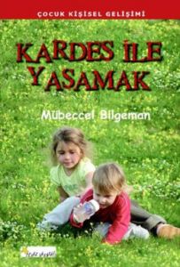 Kardeş ile Yaşamak                                                                                                                                                                                                                                             