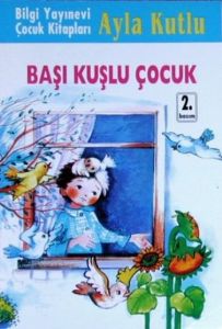 Başı Kuşlu Çocuk                                                                                                                                                                                                                                               