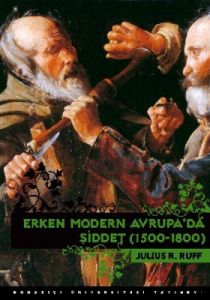 Erken Modern Avrupa’da Şiddet (1500-1800)                                                                                                                                                                                                                      