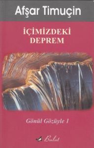 İçimizdeki Deprem Gönül Gözüyle                                                                                                                                                                                                                                