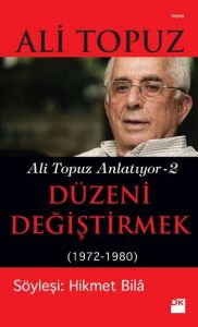 Düzeni Değiştirmek Ali Tpouz Anlatıyor-2                                                                                                                                                                                                                       