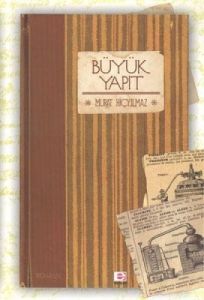 Büyük Yapıt                                                                                                                                                                                                                                                    