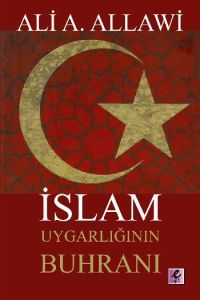 İslam Uygarlığının Buhranı                                                                                                                                                                                                                                     