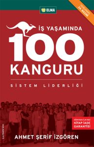 İş Yaşamında 100 Kanguru Yönetim Liderlik ve İş Ya                                                                                                                                                                                                             