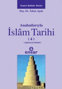 Anahatlarıyla İslam Tarihi 4                                                                                                                                                                                                                                   