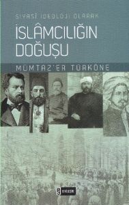 İslamcılığın Doğuşu                                                                                                                                                                                                                                            