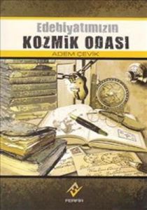 Edebiyatımızın Kozmik Odası                                                                                                                                                                                                                                    