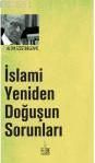 İslami Yeniden Doğuşun Sorunları                                                                                                                                                                                                                               