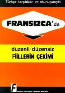 Fransızca’sa Düzenli/Düzensiz Fiillerin Çekimi                                                                                                                                                                                                                 