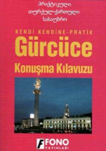 Gürcüce Konuşma Kılavuzu                                                                                                                                                                                                                                       