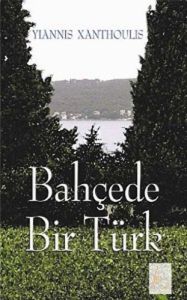 Bahçede Bir Türk                                                                                                                                                                                                                                               