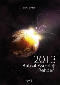 2013 Ruhsal Astroloji Rehberi                                                                                                                                                                                                                                  