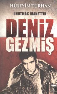 Deniz Gezmiş                                                                                                                                                                                                                                                   