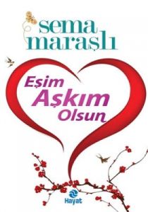 Eşim Aşkım Olsun                                                                                                                                                                                                                                               