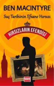 Hırsızların Efendisi Suç Tarihinin Efsane Hırsızı                                                                                                                                                                                                              