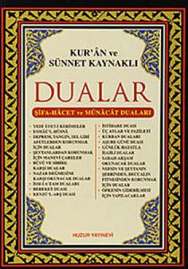 Kur’an ve Sünnet Kaynaklı Dualar                                                                                                                                                                                                                               