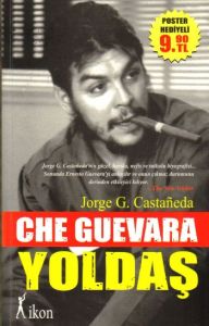 Che Guevara Yoldaş                                                                                                                                                                                                                                             