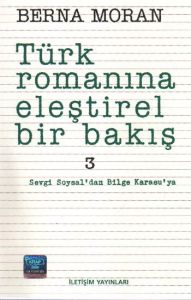 Türk Romanına Eleştirel Bir Bakış 3                                                                                                                                                                                                                            